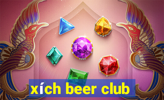 xích beer club