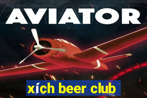 xích beer club