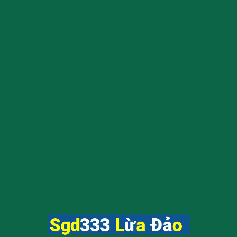 Sgd333 Lừa Đảo