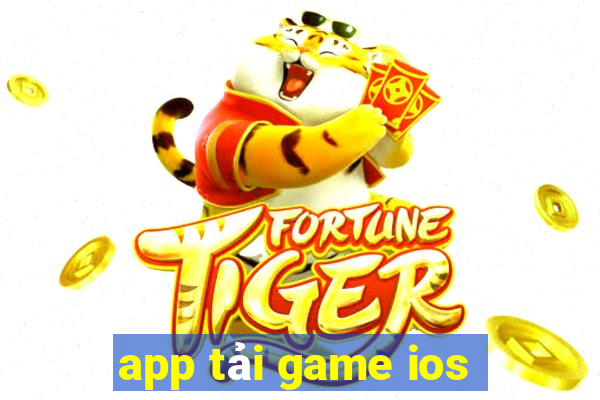 app tải game ios