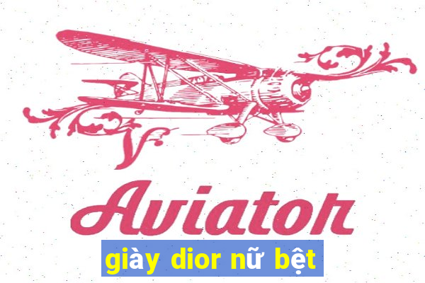 giày dior nữ bệt