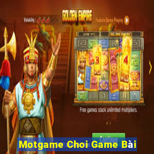 Motgame Choi Game Bài