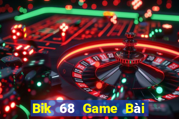 Bik 68 Game Bài Tặng Tiền