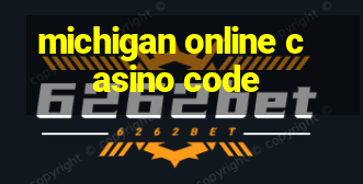 michigan online casino code