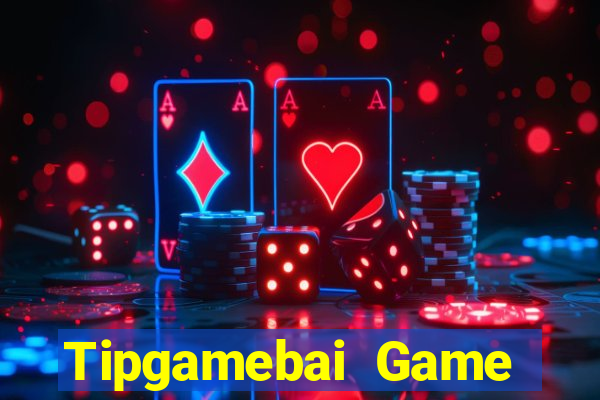 Tipgamebai Game Bài Nhất Vip