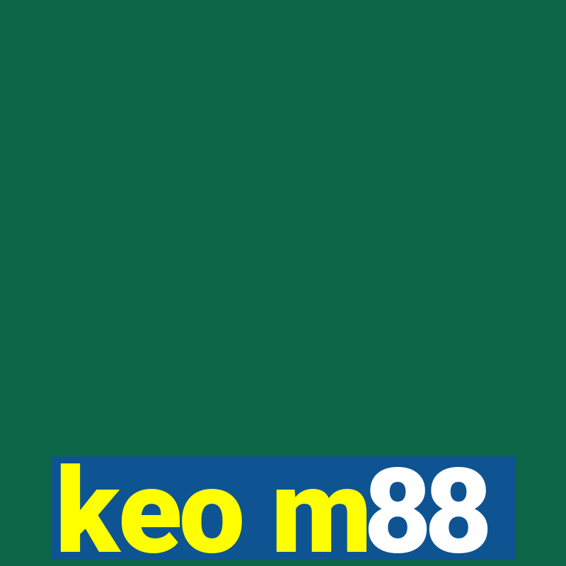 keo m88