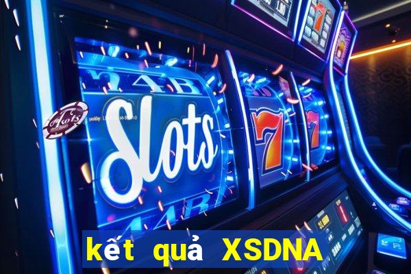 kết quả XSDNA ngày 31