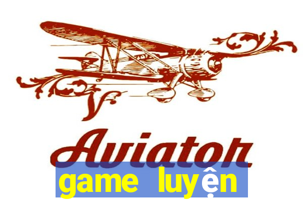 game luyện tiếng anh