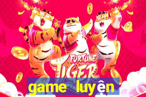 game luyện tiếng anh