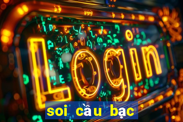 soi cầu bạc nhớ miền nam