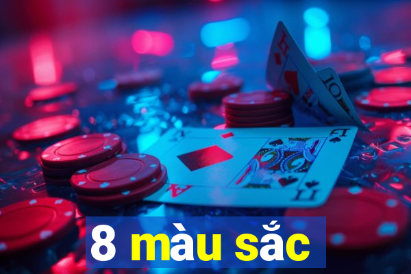 8 màu sắc