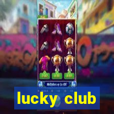 lucky club