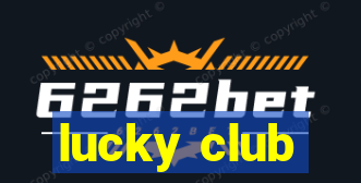 lucky club