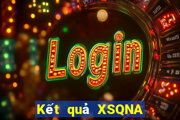 Kết quả XSQNA Thứ 5