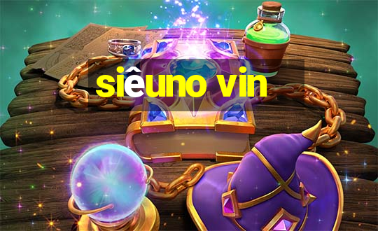 siêuno vin