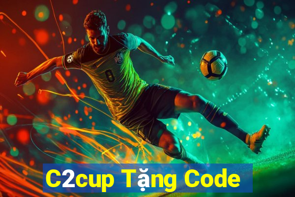 C2cup Tặng Code