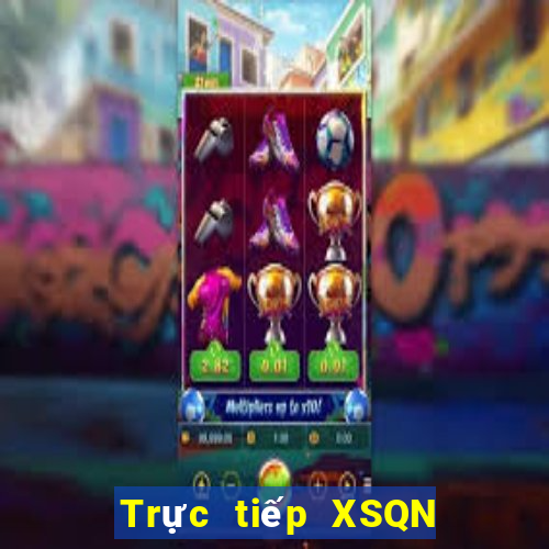 Trực tiếp XSQN ngày 11