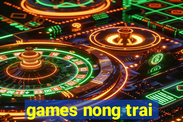 games nong trai