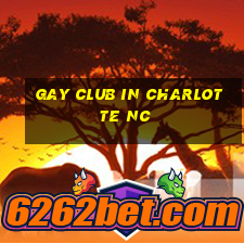 gay club in charlotte nc