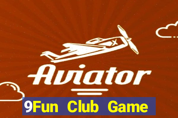 9Fun Club Game Bài 247