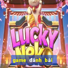 game đánh bài đổi thưởng uy tín trên điện thoại