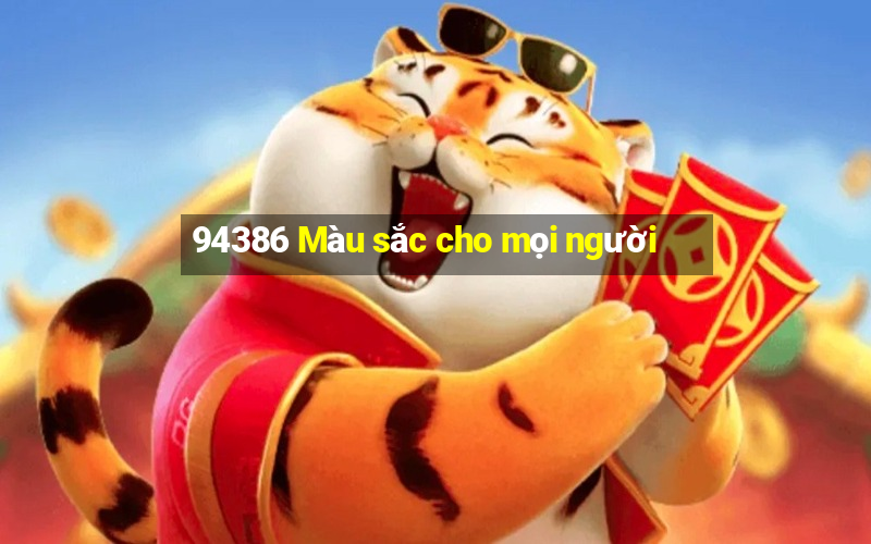 94386 Màu sắc cho mọi người