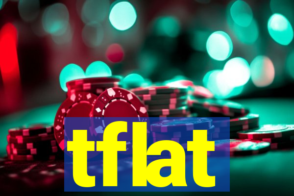 tflat