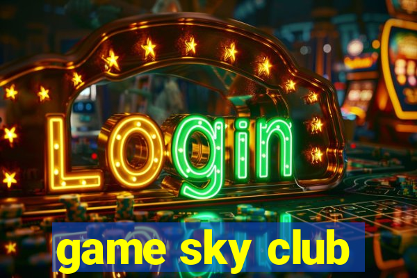 game sky club