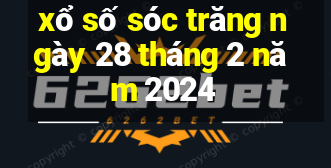 xổ số sóc trăng ngày 28 tháng 2 năm 2024