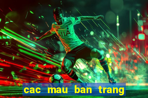 cac mau ban trang diem bet