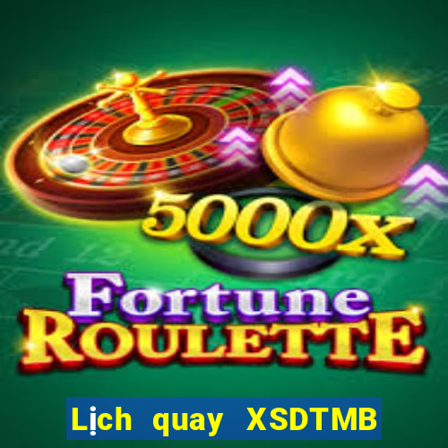 Lịch quay XSDTMB ngày 31