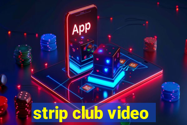 strip club video