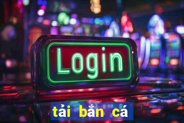 tải bắn cá tiểu tiên cá