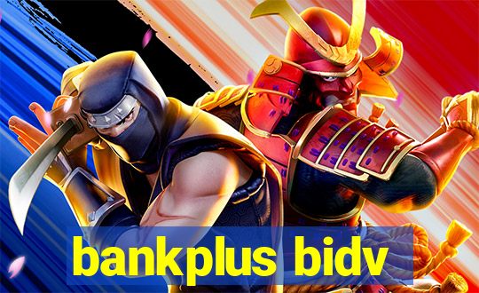 bankplus bidv