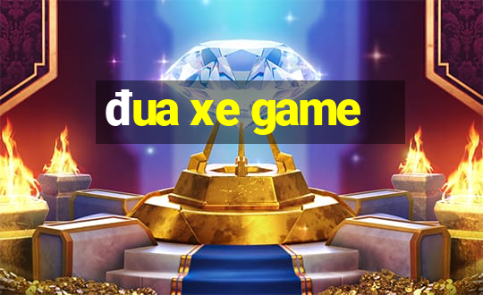 đua xe game