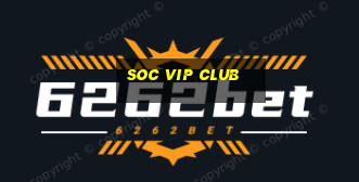 soc vip club