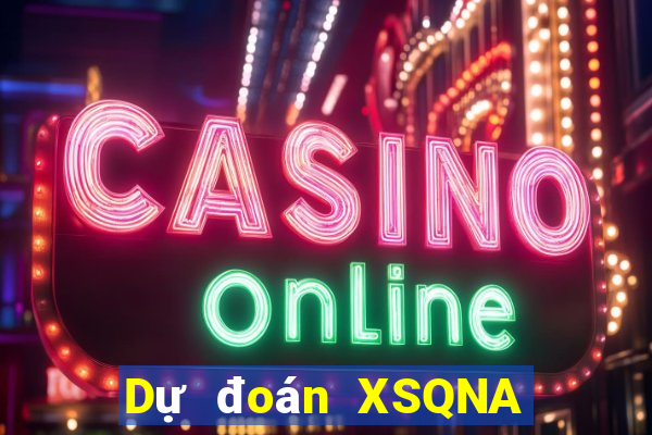 Dự đoán XSQNA ngày 8