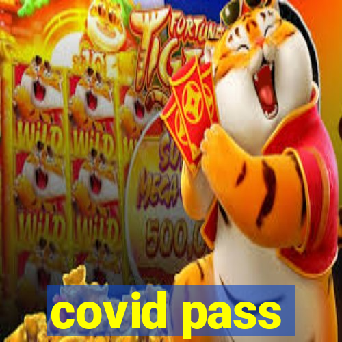 covid pass