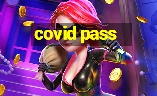 covid pass