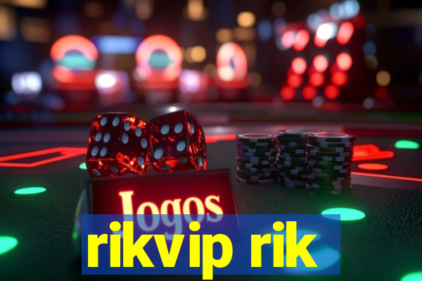 rikvip rik