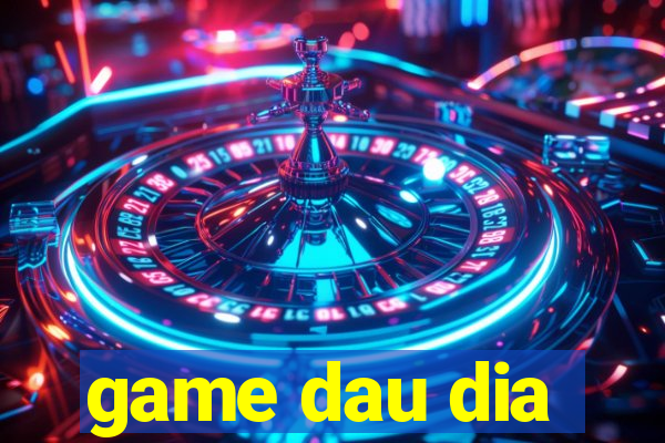 game dau dia