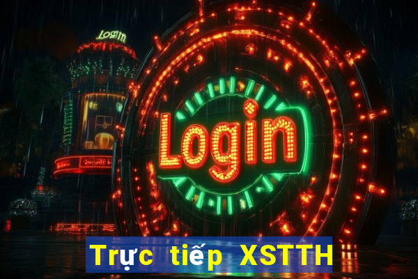 Trực tiếp XSTTH Thứ 7