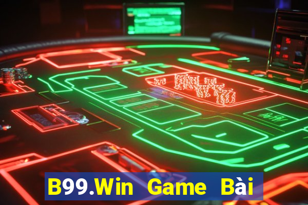 B99.Win Game Bài Tặng Code