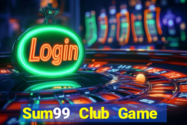 Sum99 Club Game Bài Lừa Đảo