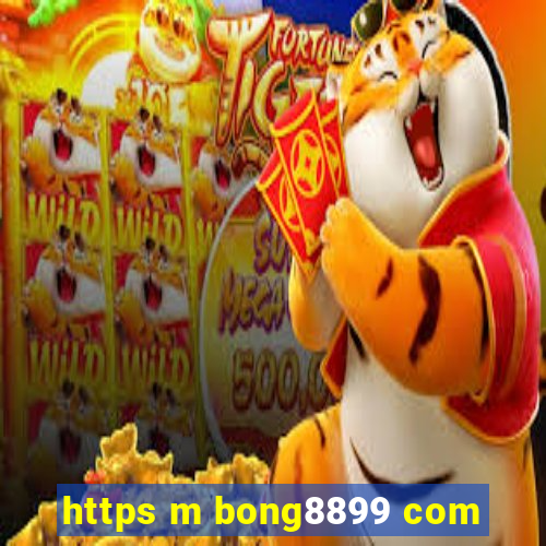 https m bong8899 com