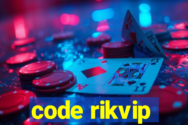 code rikvip