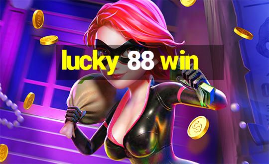 lucky 88 win