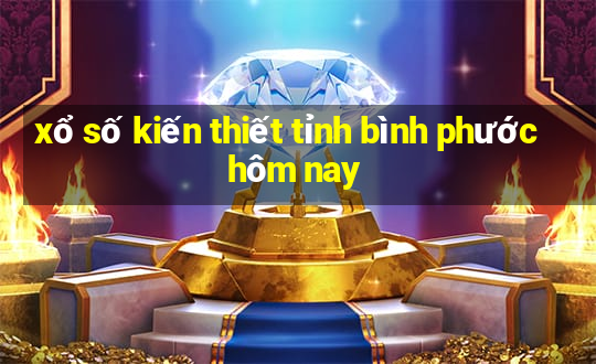 xổ số kiến thiết tỉnh bình phước hôm nay