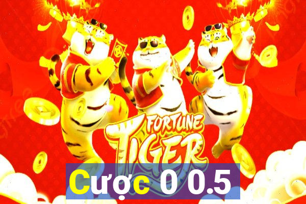 Cược 0 0.5