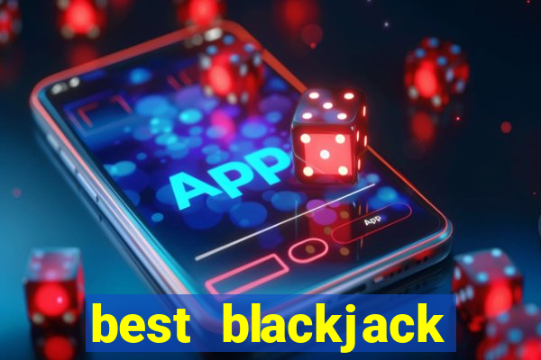 best blackjack online casino